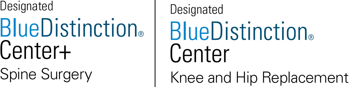 Blue Distinction Center+ Spine Surgery and Blue Distinction Center Knee and Hip Replacement